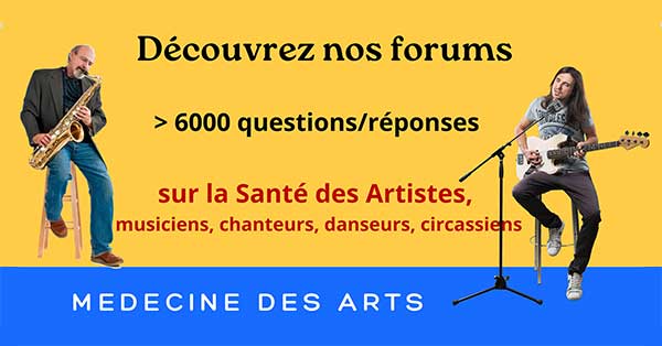 Forum santé du musicien, Forum sur la santé du chanteur, Forum sur la santé du danseur,